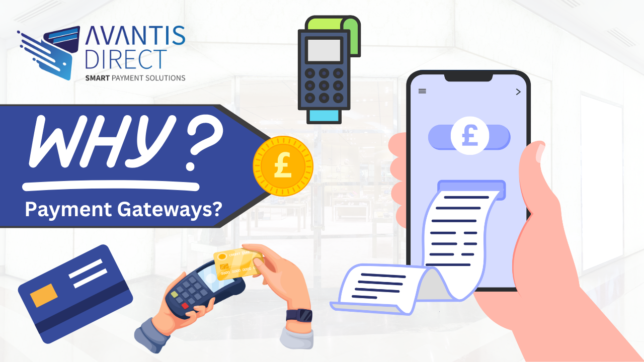 WHY Payment Gateways Avantis Direct Smart Payment Solutions features various payment-related graphics