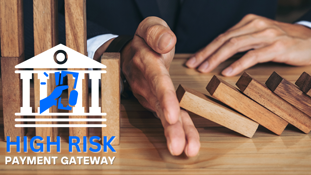 A hand stops falling dominoes, symbolizing risk management, with the text "HIGH RISK PAYMENT GATEWAY" and a credit card graphic.