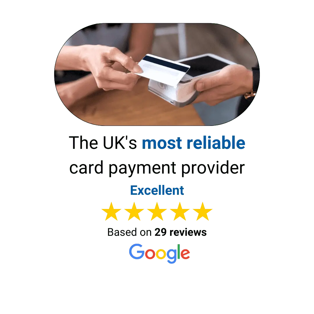 he UK's most reliable card payment provider. Excellent. ★★★★★ Based on 29 reviews. Google.